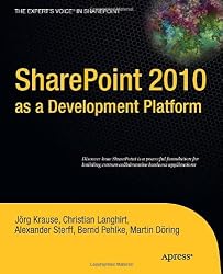 SharePoint 2010 as a Development Platform (Expert's Voice in Sharepoint)