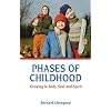 Phases of Childhood: Growing in Body, Soul and Spirit