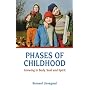 Phases of Childhood: Growing in Body, Soul and Spirit