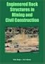 Engineered Rock Structures in Mining and Civil Construction