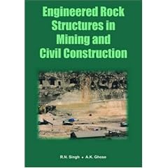 Engineered Rock Structures in Mining and Civil Construction