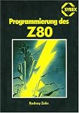 Z 80 - Interface- Technik und Anwendung - Elizabeth Nichols, Joseph C. Nichols, Peter E. Rony