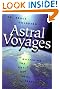Astral Voyages: Mastering...