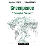 Greenpeace: L'ecologie a l'an vert book cover