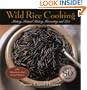 Wild Rice Cooking: History, Natural History, Harvesting, and Lore