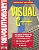 The Revolutionary Guide to Visual C++