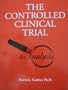 The Controlled Clinical Trial: An Analysis