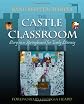 The Castle in the Classroom: Story As a Springboard for Early Literacy