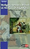 Le nozze di Figaro: Die Hochzeit des Figaro. KV 492.: Textbuch zweisprachig: Italienisch / Deutsch (Opern der Welt)
