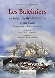 Les Baleiniers : Au large des îles Malouines et du Chili. Campagne de la Fanny (1836-1839)