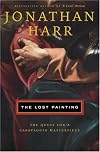 The Lost Painting : The Search for a Caravaggio Masterpiece