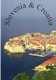 Slovenia and Croatia