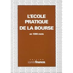 L'Ecole pratique de la bourse en 1000 mots