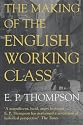 The Making of the English Working Class (Penguin History)