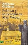 Politica y sociologia en Max Weber/ Politics and Sociology in the Thought of Max Weber (Ciencias Sociales/ Social Sciences)