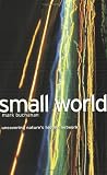 Small World: Uncovering Nature`s Hidden Networks