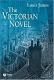 The Victorian Novel (Blackwell Guides to Literature)