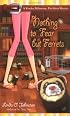 Nothing to Fear but Ferrets (Kendra Ballantyne, Petsitter Mysteries, No. 2)