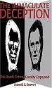 The Immaculate Deception: Bush Crime Family Exposed