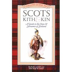 Scots Kith & Kin: A Guide to the Clans and Surnames of Scotland (Collins Pocket Guides)