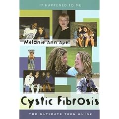 Cystic Fibrosis: The Ultimate Teen Guide (It Happened to Me) by Melanie Ann Apel