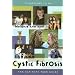 Cystic Fibrosis: The Ultimate Teen Guide (It Happened to Me)