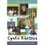 Cystic Fibrosis: The Ultimate Teen Guide (It Happened to Me (the Ultimate Teen Guide))