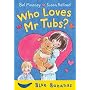 Who Loves Mr. Tubs? (Blue Bananas)