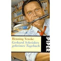 Gerhard Schr�ders geheimes Tagebuch