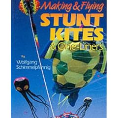 Making and Flying Stunt Kites and One-liners