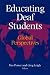 Book Educating Deaf Students: Global Perspectives