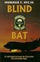 Blind Bat: C-130 Night Forward Air Controller Ho Chi Minh Trail