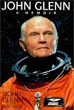 JOHN GLENN : A Memoir (Numbered, Signed First Edition)