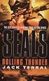 Seals: Rolling Thunder (A Seals Novel)