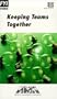 Keeping Teams Together [VHS]