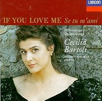 Cecilia Bartoli - If You Love Me (Se tu m'ami ), 18th-Century Italian Songs