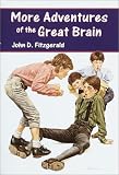 More Adventures of the Great Brain (Great Brain)