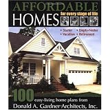 Affordable Homes for Every Stage of Life: 100 Easy-Living Home Plans