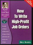 How to Write High-Profit Job Orders