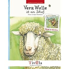 Vera Wolle ist ein Schaf. Oscars lustiges Schafbuch. Ein Sachbuch �ber Schafe.