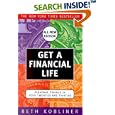 Get a Financial Life: Personal Finance in Your Twenties and Thirties