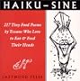 Haiku-Sine : 217 Tiny Food Poems by Texans Who Love to Eat & Feed Their Heads