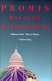 PROMIS. Das Auge Washingtons - Fabrizio Calvi