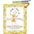 Sweet Gratitude: Bake a Thank-You for the Really Important People in Your Life