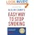 Allen Carr's Easy Way to Stop Smoking: Be a Happy Non-smoker for the Rest of Your Life