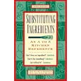 Substituting Ingredients: An A to Z Kitchen Reference
