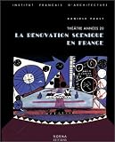 La renovation scenique en France: Theatre annees 20 (Collection Les Annees modernes ) (French Edition)