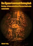 Das Zigeuner-Lenormand-Deutungsbuch, Kartenlegen - die Kunst, mit &uuml;berliefertem Wissen seine Zukunft zu sehen - Karin Kn&ouml;dler