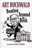 Beating Around the Bush Beating Around the Bush