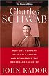 Charles Schwab: How One Company Beat Wall Street and Reinvented the Brokerage Industry